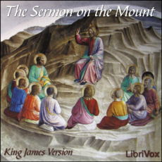 The Sermon On the Mount, Matthew 5-7 The Sermon On the Mount, Matthew 5-7